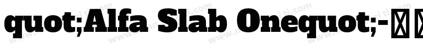 quot;Alfa Slab Onequot;字体转换